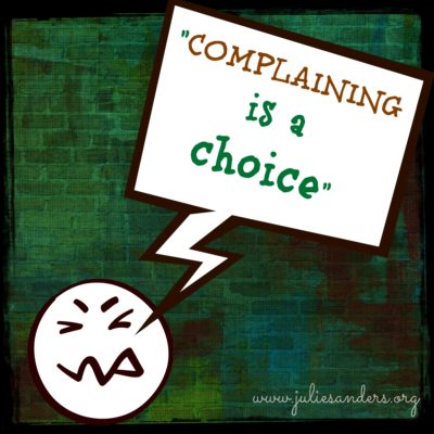 Complaining is a choice