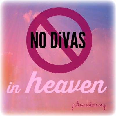 No Divas in heaven