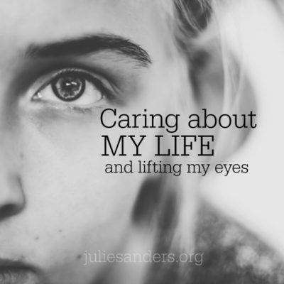 Caring about my life