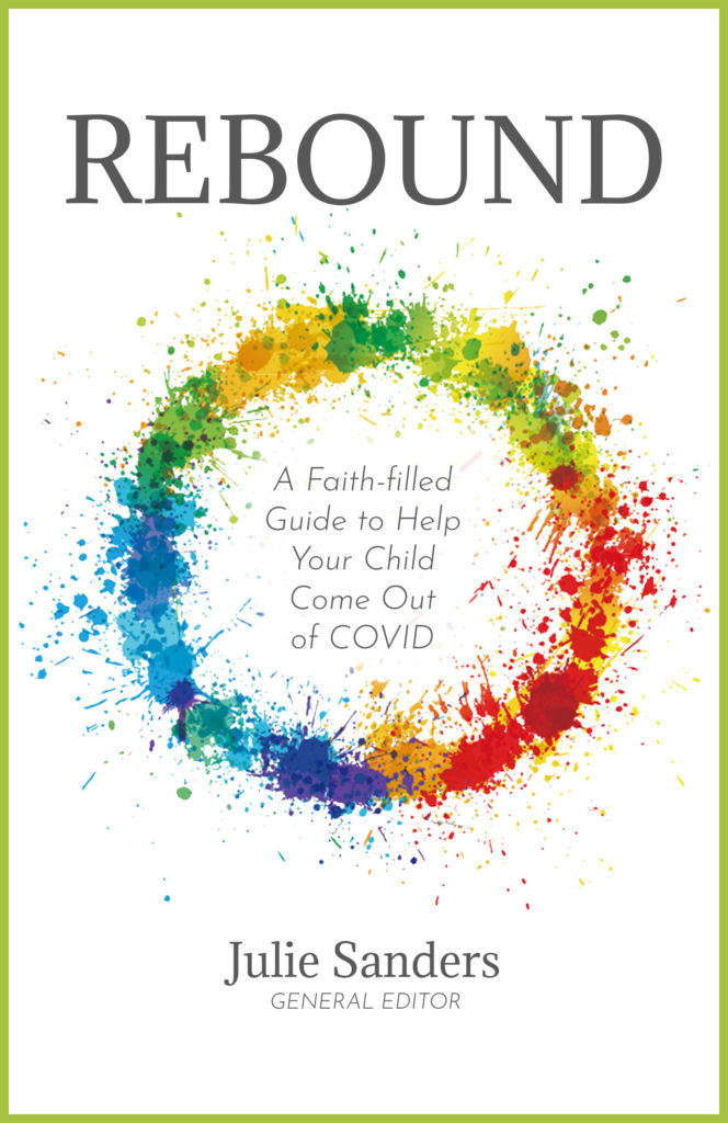 REBOUND Faith-filled Guide to Help Your Child Come Out of COVID